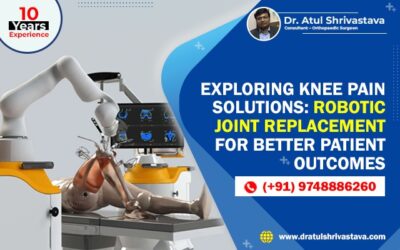 Exploring Knee Pain Solutions: Robotic Joint Replacement for Better Patient Outcomes